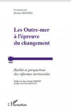 Les Outre-mer ? l'épreuve du changement