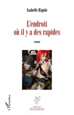 L'endroit o? il y a des rapides
