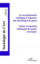 La reconnaissance artistique ? l'épreuve des stéréotypes de genre