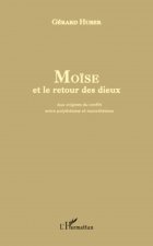 Mo?se et le retour des dieux