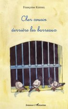 Cher cousin derri?re les barreaux