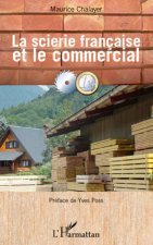 La scierie française et le commercial