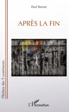 Apr?s la fin