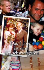 Leben ist eins der schwierigsten