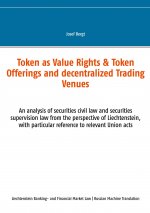 Token as Value Rights & Token Offerings and decentralized Trading Venues