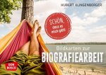 Schön, dass es mich gibt. Bildkarten zur Biografiearbeit