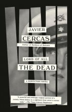 Lord of All the Dead: A Nonfiction Novel