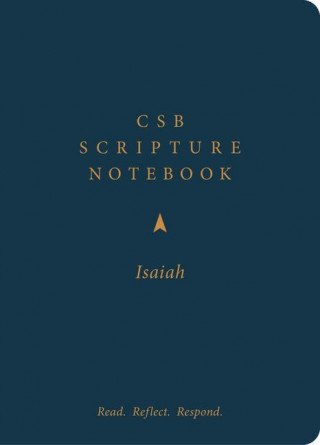 CSB Scripture Notebook, Isaiah: Read. Reflect. Respond.