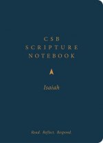 CSB Scripture Notebook, Isaiah: Read. Reflect. Respond.