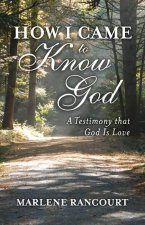 How I Came to Know God