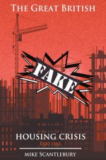 Great British FAKE Housing Crisis, Part 1