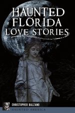 Haunted Florida Love Stories