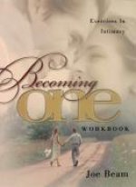 Becoming One Workbook: Emotionally, Physically, Spiritually
