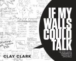 If My Walls Could Talk