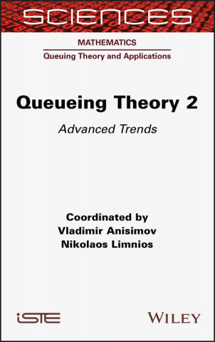Queueing Theory 2 - Advanced Trends