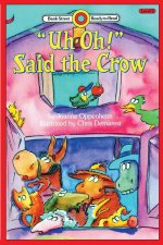 Uh-Oh Said the Crow