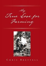 My True Love for Farming