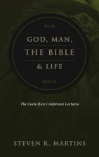 God, Man, the Bible & Life