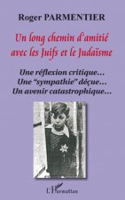 Un long chemin d'amitié avec les juifs et le juda?sme