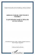 Abidjan, Dakar : des villes ? vendre ?