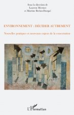 Environnement : décider autrement