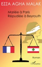 Mariée ? Paris Répudiée ? Beyrouth