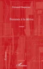 Femmes ? la dérive