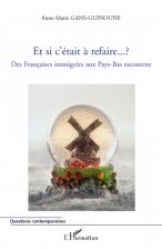 Et si c'était ? refaire...?