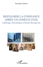 Restaurer la confiance apr?s un conflit civil