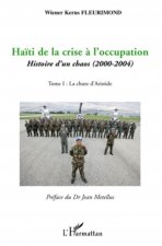 Ha?ti de la crise ? l'occupation