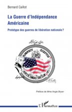 La Guerre d'Indépendance américaine