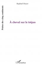 A cheval sur le trépas