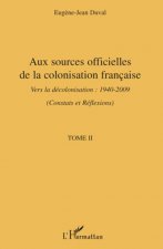 Aux sources officielles de la colonisation française