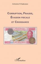 Corruption, fraude, évasion fiscale et croissance