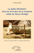 La qu?te identitaire chez les écriviains de la moyenne vallée du fleuve Sénégal