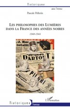 Les philosophes des Lumi?res dans la France des années noires