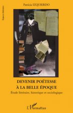 Devenir poétesse ? la belle époque
