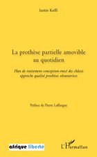 La proth?se partielle amovible au quotidien