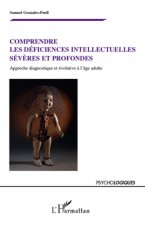 Comprendre les déficiences intellectuelles sév?res et profondes