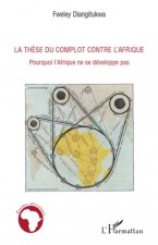 La th?se du complot contre l'Afrique