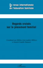 Regards croisés sur le placement familial
