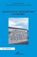 Tournants et (ré)écritures littéraires