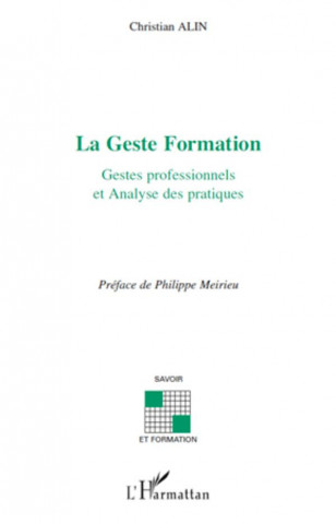 La Geste Formation