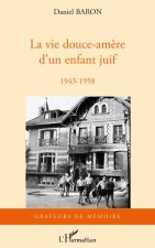 La vie douce-am?re d'un enfant juif