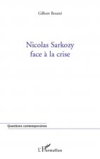 Nicolas Sarkozy face ? la crise