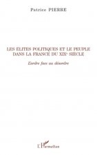 Les élites politiques et le peuple dans la France du XIXe si?cle