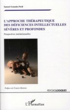 L'approche thérapeutique des déficiences intellectuelles sév?res et profondes