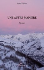 Une autre mani?re