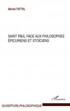 Saint Paul face aux philosophes épicuriens et sto?ciens