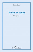 Témoin de l'aube